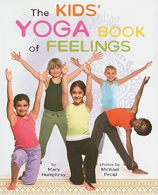 The Kids Yoga Book Of Feelings